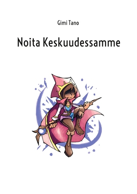 Noita Keskuudessamme (e-bok) av Gimi Tano