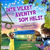 Inte vilket äventyr som helst : Från vingård till vikingagille