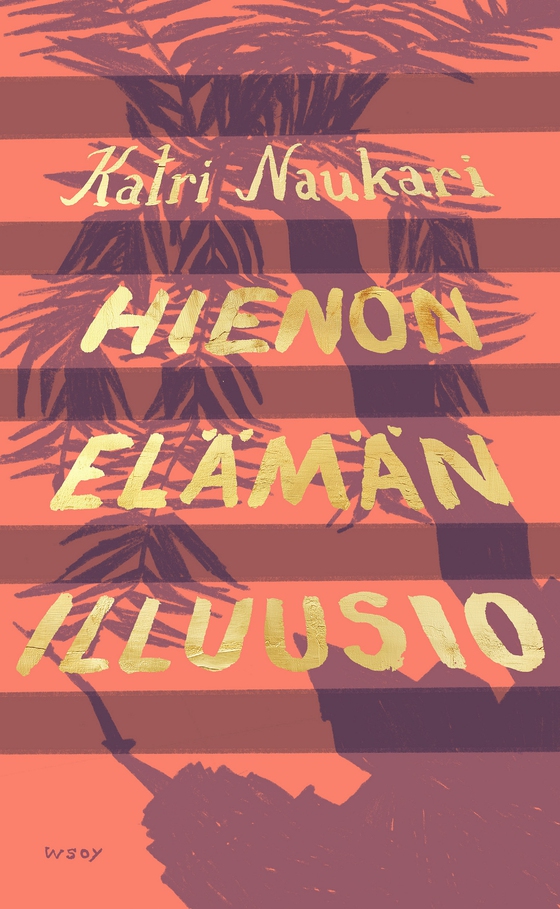 Hienon elämän illuusio