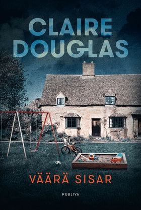 Väärä sisar (e-bok) av Claire Douglas