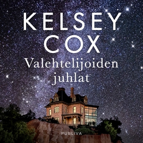 Valehtelijoiden juhlat (ljudbok) av Kelsey Cox