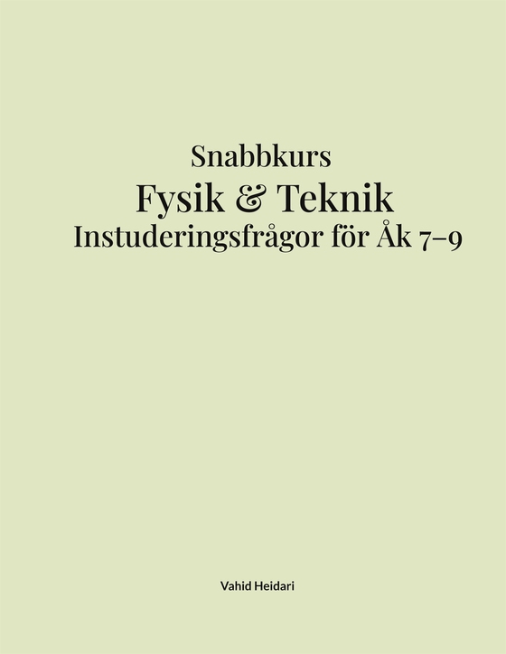 Instuderingsfrågor: För Högstadiet (Fysik och teknik)