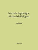 Instuderingsfrågor Historia& Religion: Högstadiet