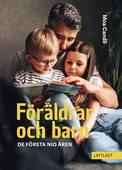 Föräldrar och barn - De första nio åren (lättläst)