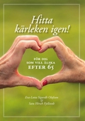 Hitta kärleken igen - för dig som vill älska efter 65