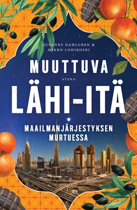 Muuttuva Lähi-itä (e-bok) av Susanne Dahlgren, 