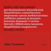 Kaikki mitä olen oppinut hyvästä viinistä