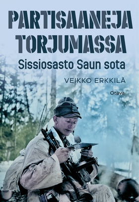 Partisaaneja torjumassa (e-bok) av Veikko Erkki