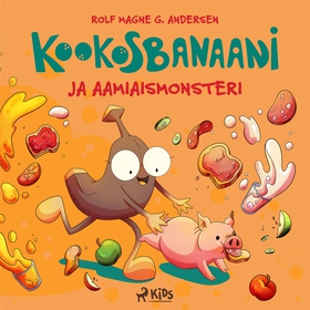 Kookosbanaani ja aamiaismonsteri (ljudbok) av R