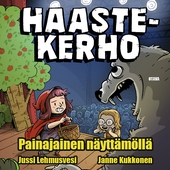 Haastekerho – Painajainen näyttämöllä