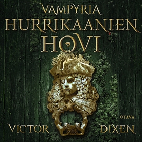 Hurrikaanien hovi (ljudbok) av Victor Dixen