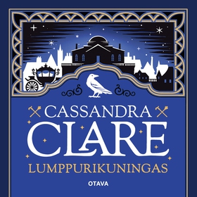 Lumppurikuningas (ljudbok) av Cassandra Clare