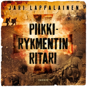 Piikkirykmentin ritari (ljudbok) av Jari Lappal