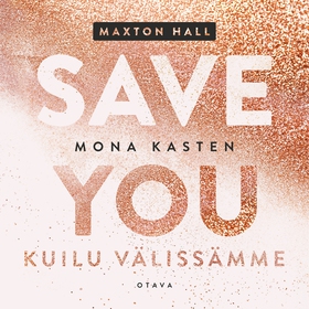 Save you – Kuilu välissämme (ljudbok) av Mona K