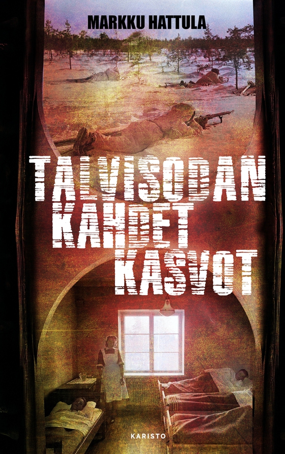 Talvisodan kahdet kasvot (e-bok) av Markku Hattula