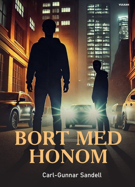 Bort med honom (e-bok) av Carl-Gunnar Sandell
