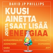 Kuusi ainetta joista saat lisää energiaa