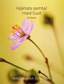 Hjärtats samtal med Gud: En bönbok