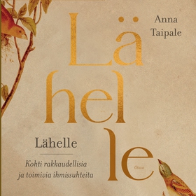 Lähelle (ljudbok) av Anna Taipale