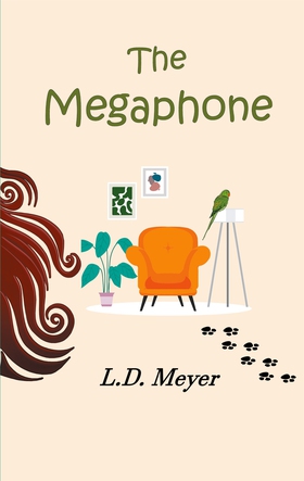 The Megaphone (e-bok) av L.D. Meyer