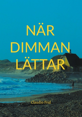 När Dimman Lättar (e-bok) av Claudio Frid
