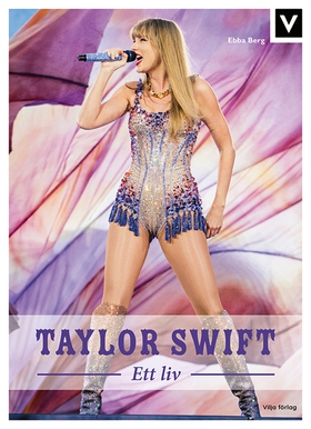 Taylor Swift - Ett liv (e-bok) av Ebba Berg
