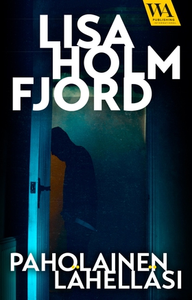 Paholainen lähelläsi (e-bok) av Lisa Holmfjord