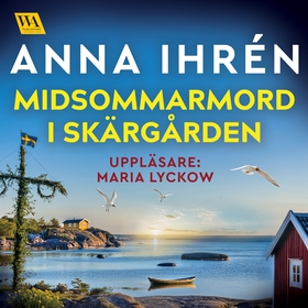 Midsommarmord i skärgården (ljudbok) av Anna Ih