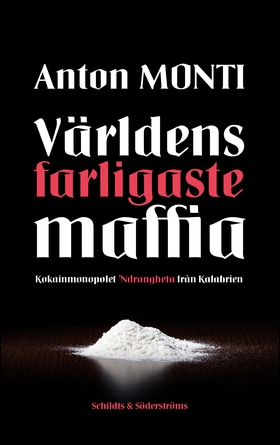 Världens farligaste maffia (e-bok) av Anton Mon