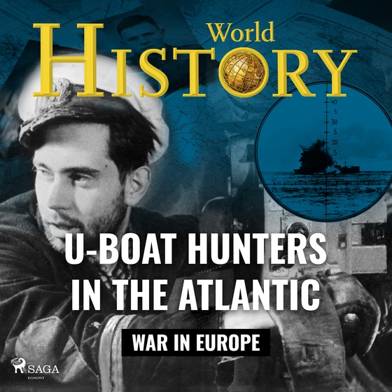 U–Boat Hunters in the Atlantic