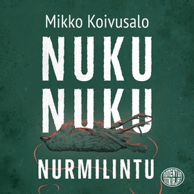 Nuku nuku nurmilintu (ljudbok) av Mikko Koivusa