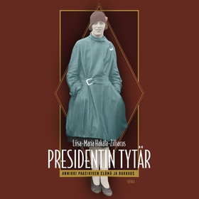 Presidentin tytär (ljudbok) av Liisa-Maria Haka