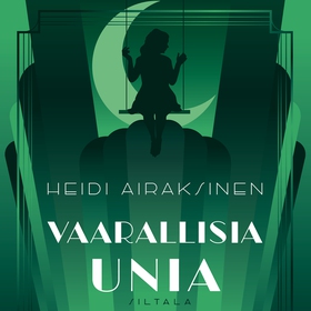 Vaarallisia unia (ljudbok) av Heidi Airaksinen