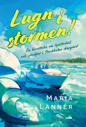 Lugn i stormen! (e-bok) av Maria Lannér