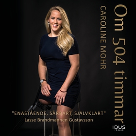 Om 504 timmar (ljudbok) av Caroline Mohr