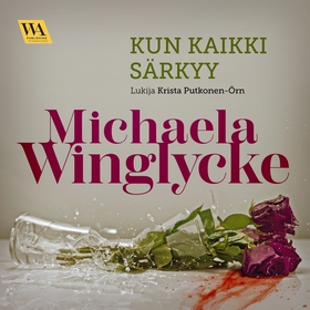 Kun kaikki särkyy (ljudbok) av Michaela Winglyc