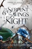 The Serpent & the wings of night (Svensk utgåva)