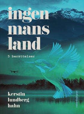 Ingenmansland : 5 berättelser (e-bok) av Kersti