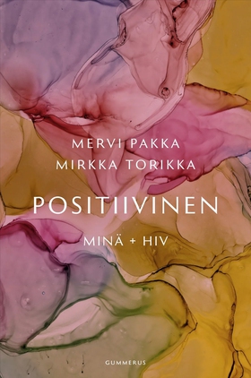 Positiivinen (e-bok) av Mirkka Torikka, Mervi P