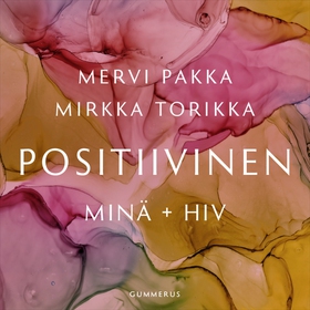 Positiivinen (ljudbok) av Mirkka Torikka, Mervi