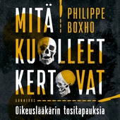 Mitä kuolleet kertovat