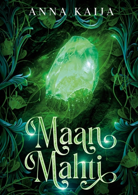 Maan mahti (e-bok) av Anna Kaija