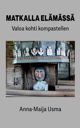 Matkalla elämässä: Valoa kohti kompastellen (e-