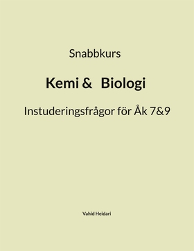 Snabbkurs Kemi&Biologi Instuderingsfrågor för
