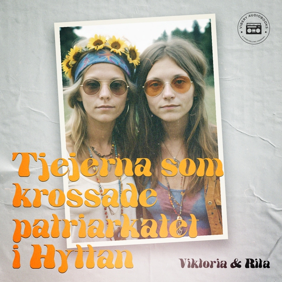 Tjejerna som krossade patriarkatet i Hyttan