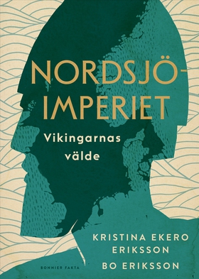 Nordsjöimperiet : vikingarnas välde (e-bok) av