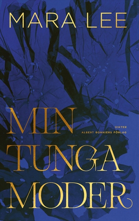 Min tunga moder (e-bok) av Mara Lee