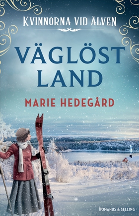 Väglöst land (e-bok) av Marie Hedegård
