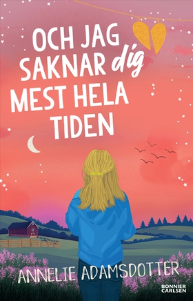 Och jag saknar dig mest hela tiden (e-bok) av A