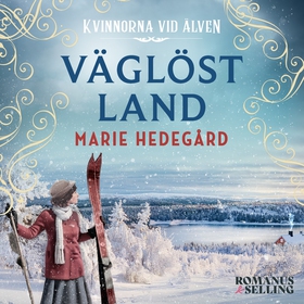 Väglöst land (ljudbok) av Marie Hedegård